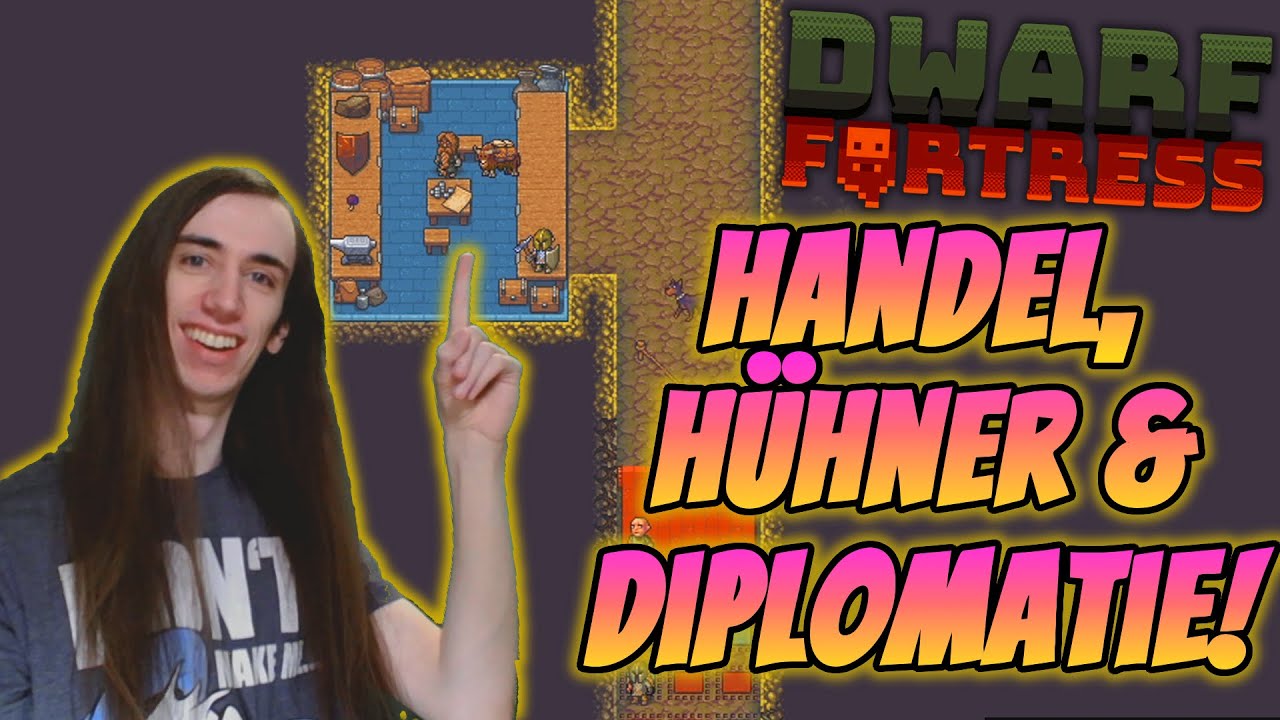 Dwarf Fortress Anfänger Guide Part 3 - Hühner, Handel & Diplomatie! (Steam Edition)