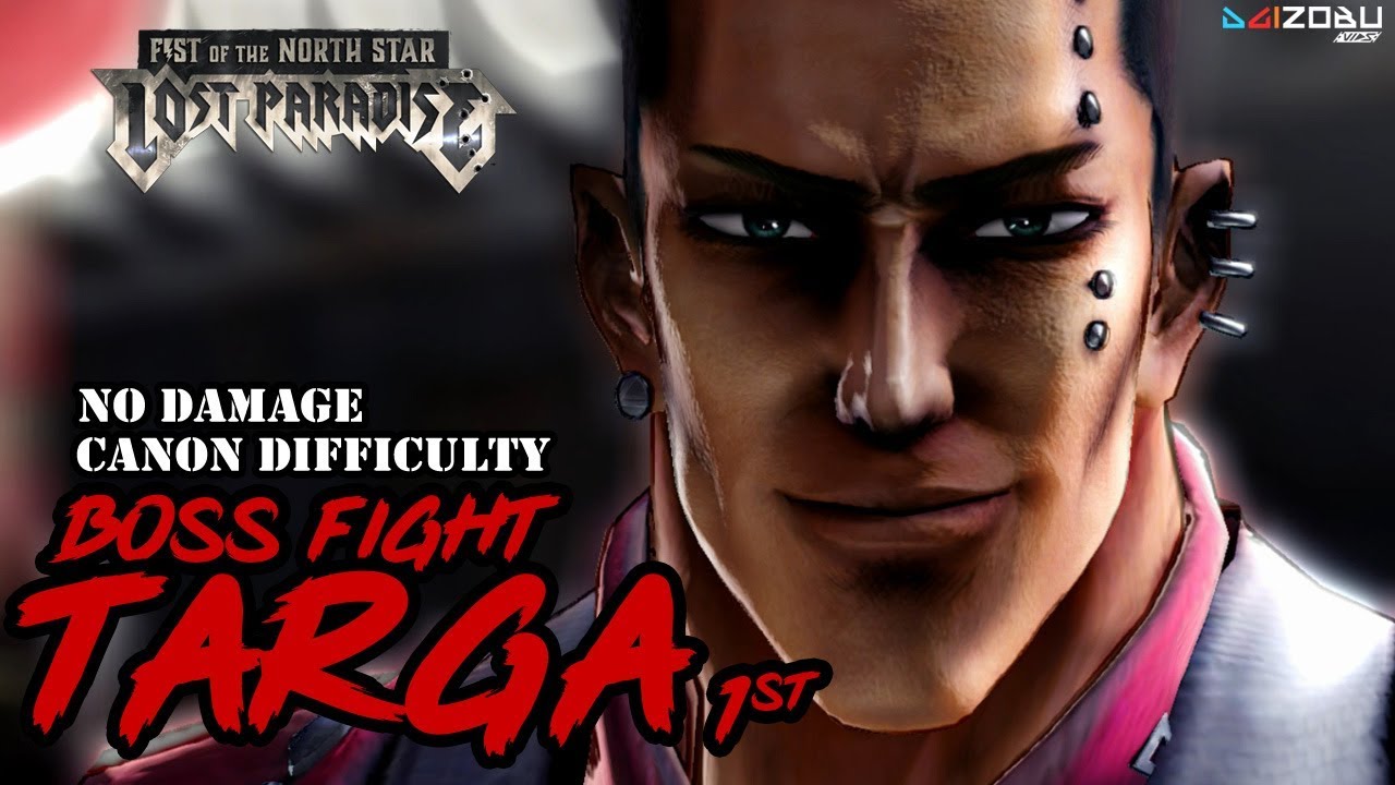 Fist of the North Star Lost Paradise - Kenshiro VS Targa 1st (Canon Difficulty No Damage)
