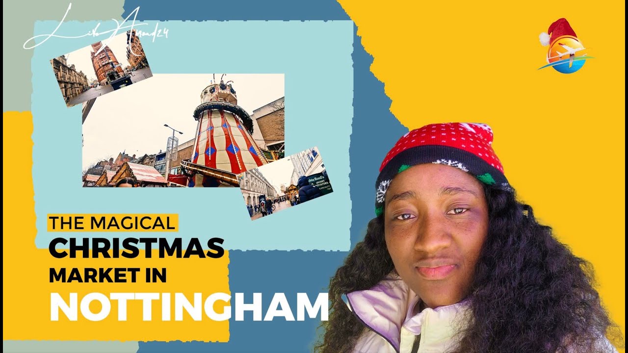 🎄EXPLORING NOTTINGHAM CHRISTMAS MARKET| FESTIVE FUN, LIGHTS & HOLIDAY CHEER🎁✨!