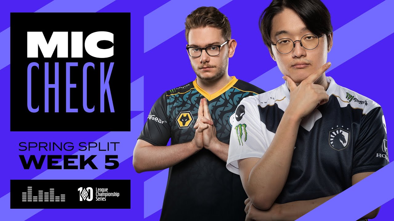 Upsets? Not Today | Mic Check | 2022 LCS Spring Week 5