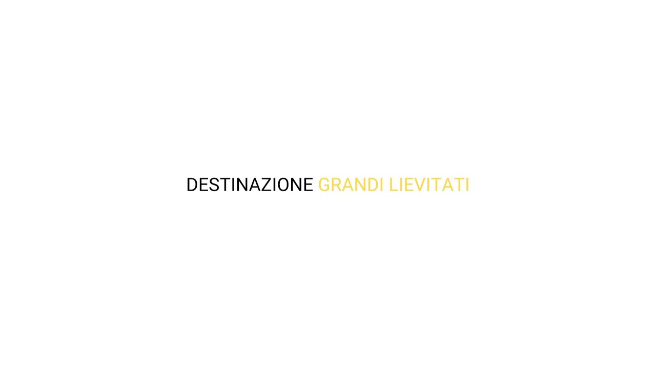 Destinazione Grandi Lievitati