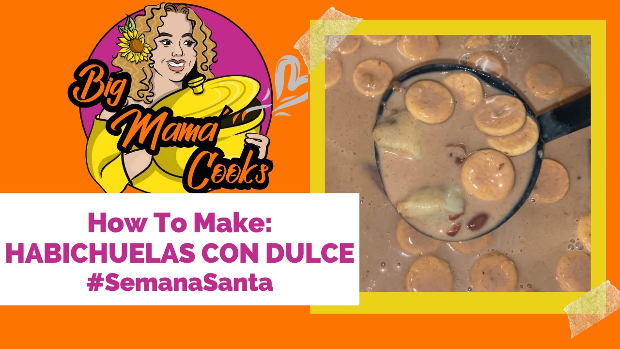 Habichuelas Con Dulce (English Voiceover) #SemanaSanta