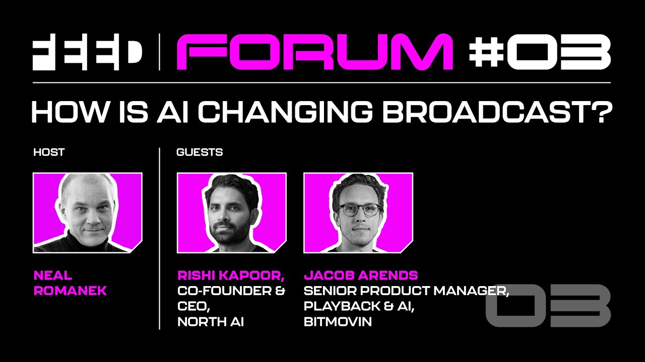 FEED Forum #3: Beyond the hype – AI that’s actually changing broadcast