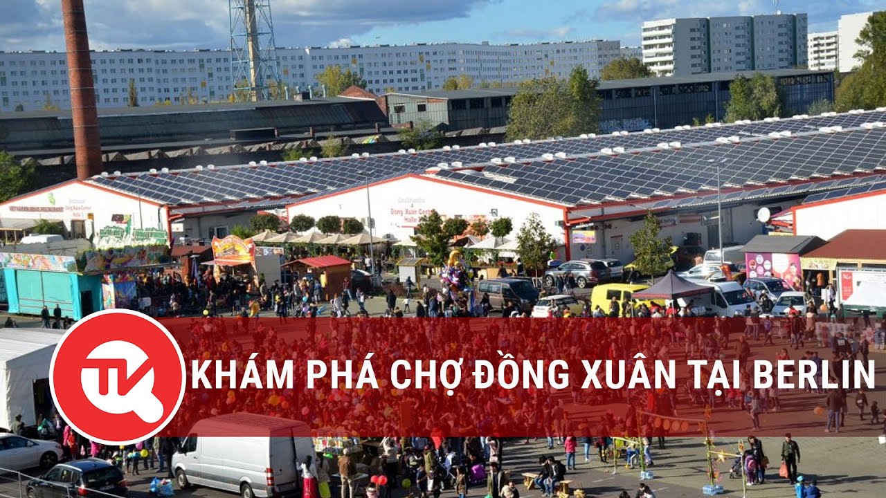 Khám phá chợ Đồng Xuân tại Berlin | Truyền hình Quốc hội Việt Nam