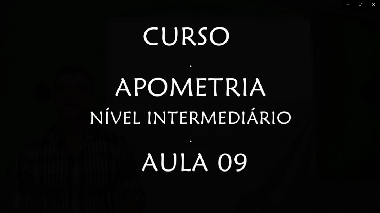 CURSO: APOMETRIA - NÍVEL INTERMEDIÁRIO - 09ª AULA