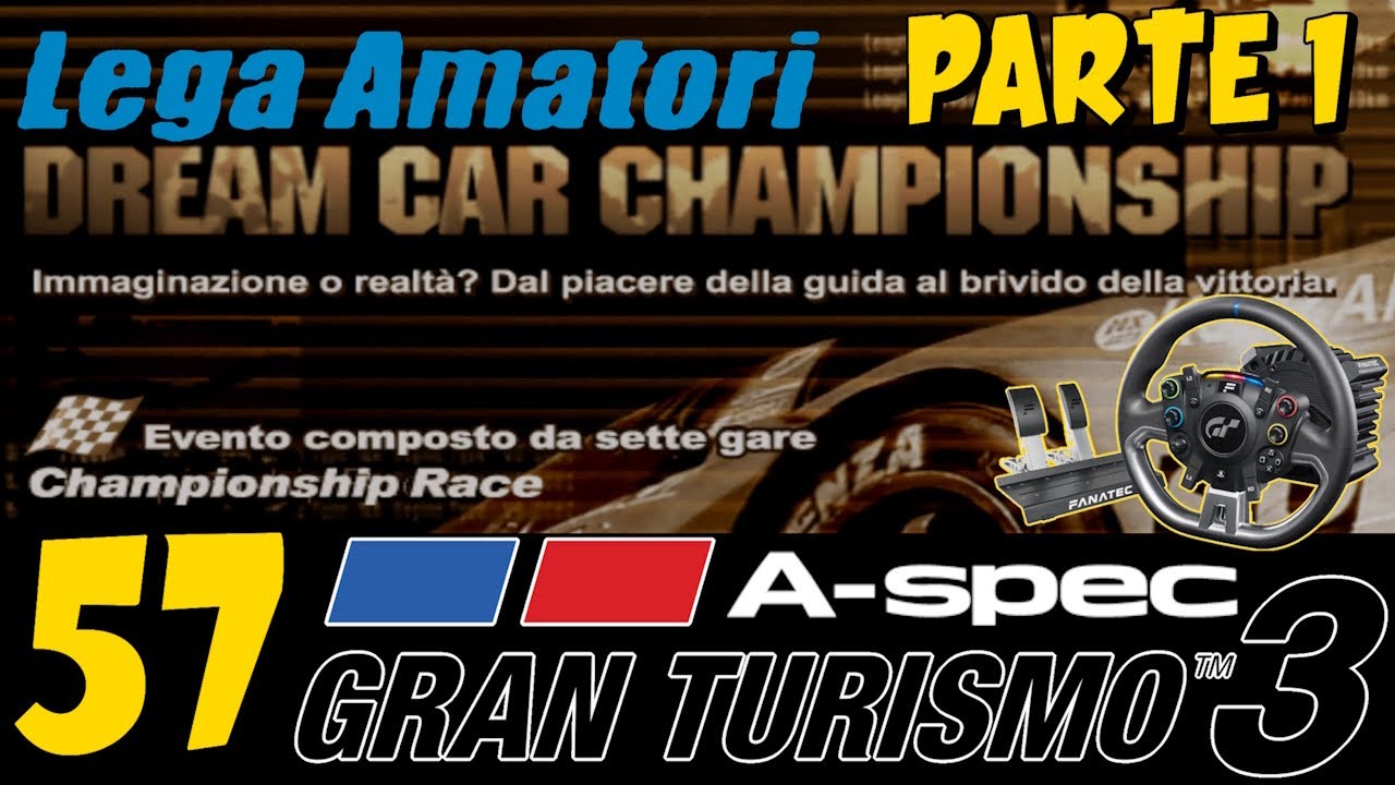 GT3 EP.57 | DREAM CAR CHAMPIONSHIP (PARTE 1) | FANATEC | GAMEPLAY ITA (NO COMMENTARY)