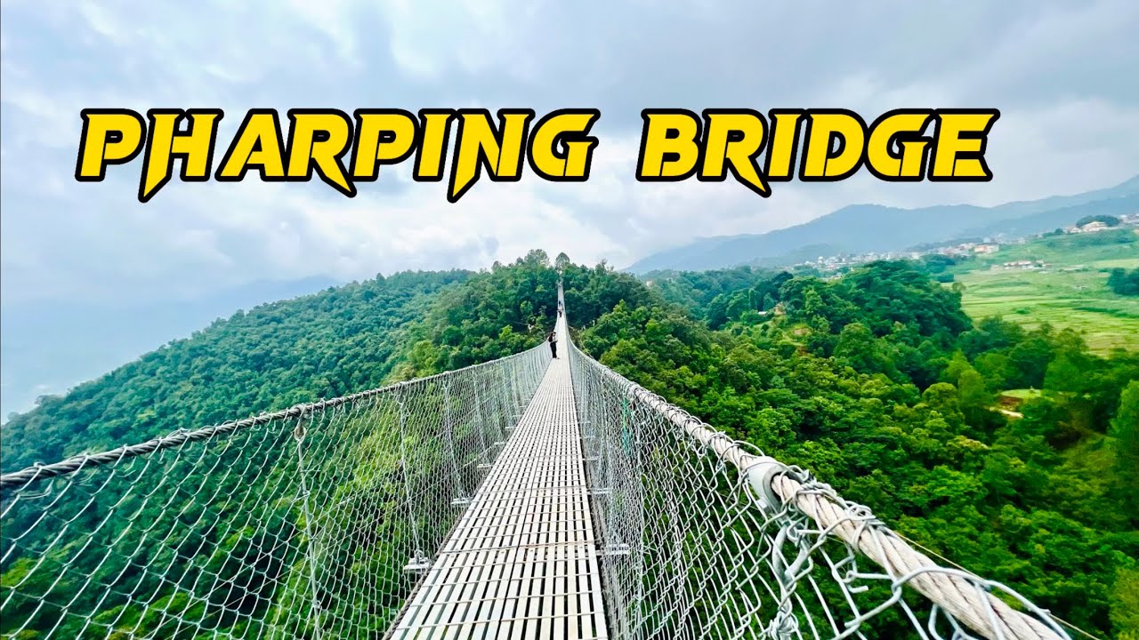 Pharping Suspension Bridge || Tauda || Kathmandu Nepal ||