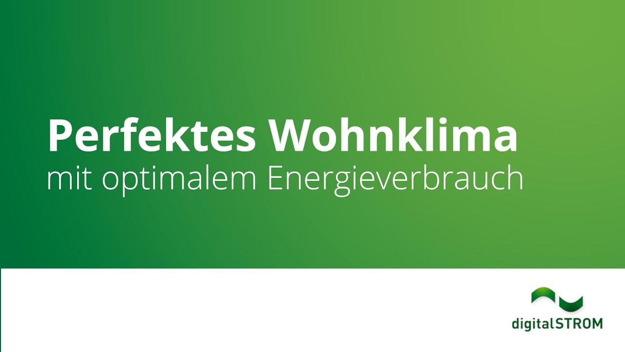 Das perfekte Wohnklima mit digitalSTROM