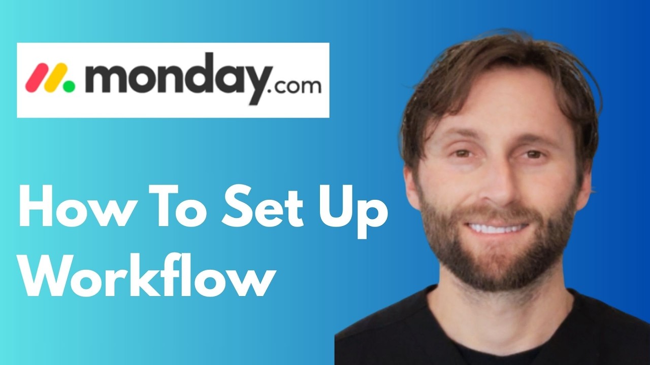 How to Set Up a Workflow on monday.com [Full Guide 2026]