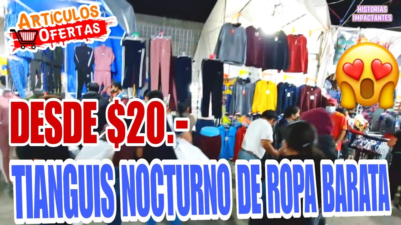 😱NUEVO TIANGUIS NOCTURNO🌒 ROPA BARATA DESDE $20.- 🤑PARA REVENDER TEPEACA PUEBLA