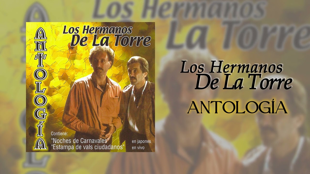 Los Hermanos De La Torre - Allá en el Quinto Cuartel (Martos / Luna)