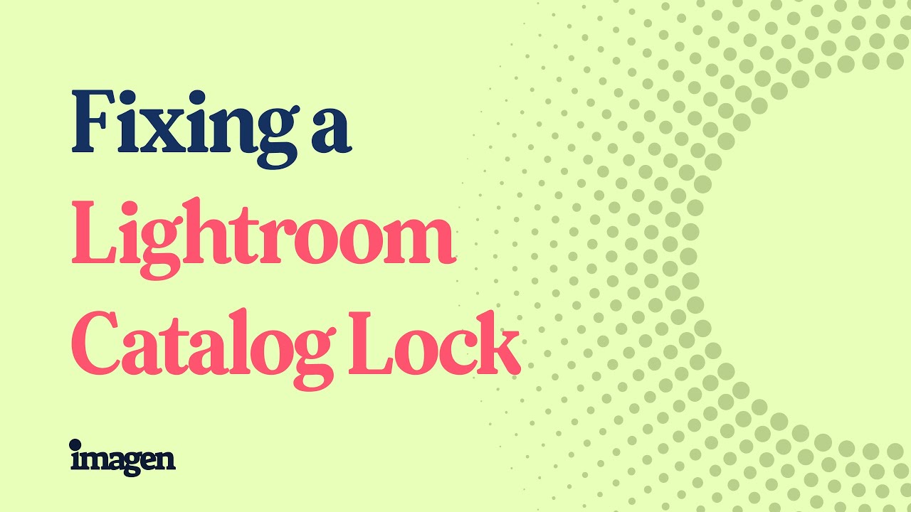 Fixing a Lightroom Catalog Lock