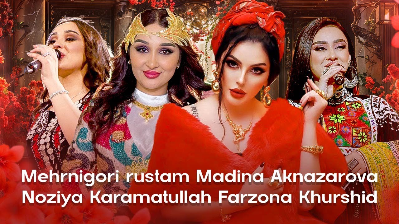 Farzona Khurshid, Madina Aknazarova, Noziya Karamatullo, Mehrinegor Rustam