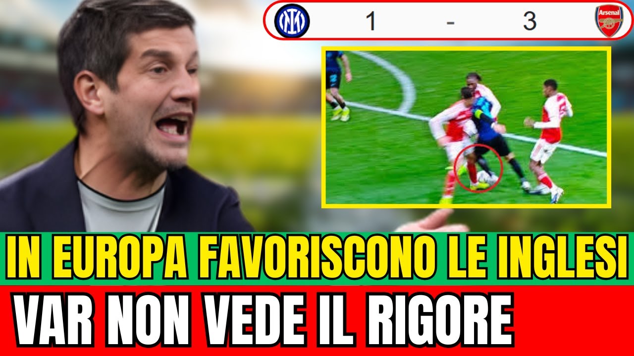 INTER ARSENAL 1-3 HIGHLIGHTS VAR ERRORI ARBITRALI CHIVU MANCATO RIGORE SU LAUTARO MARTINEZ