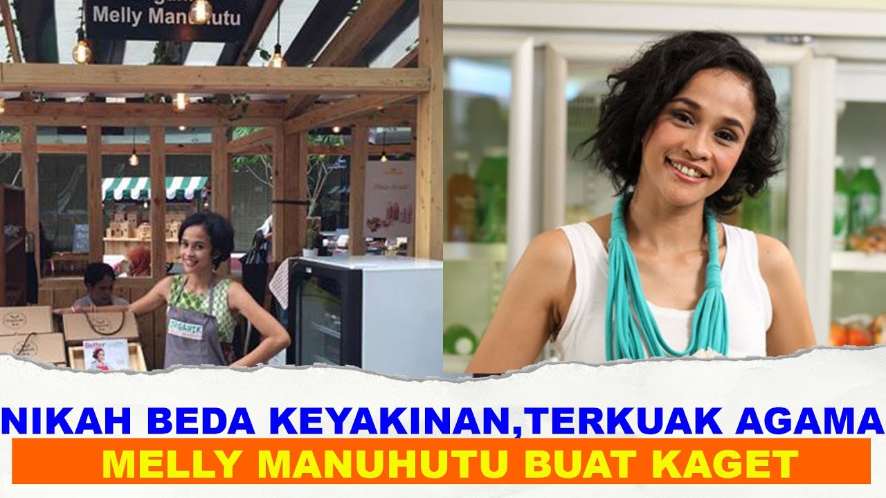 NIKAH BEDA KEYAKINAN,TERKUAK AGAMA MELLY MANUHUTU BUAT KAGET