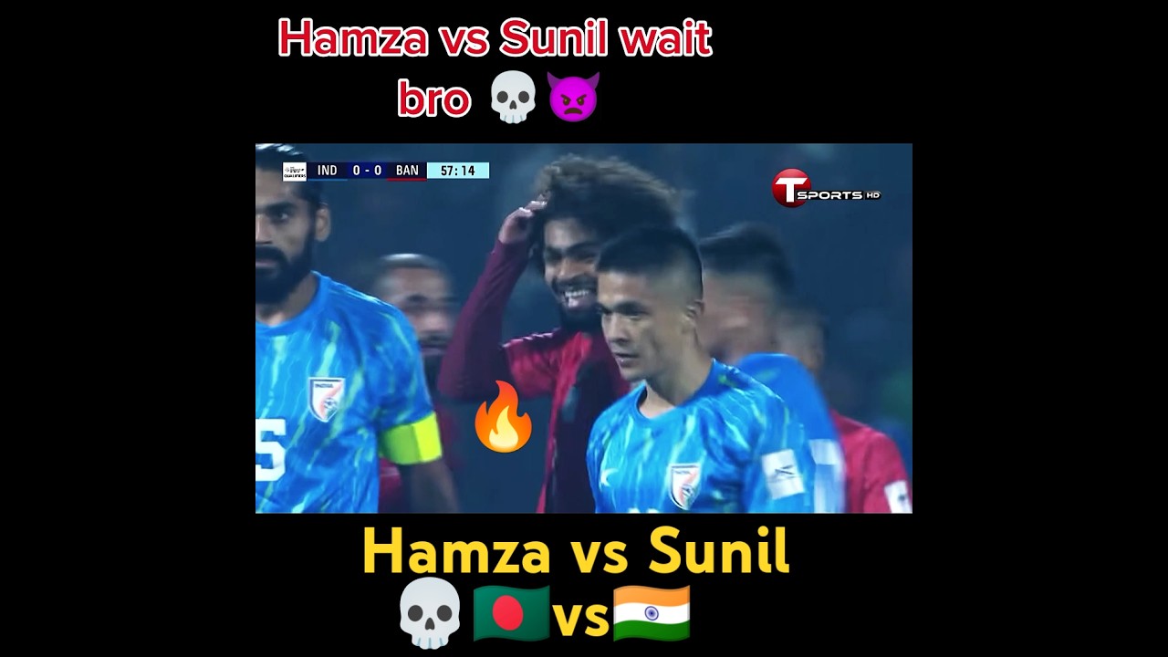 Hamza choudhury vs Sunil Chhetri ||🤯 IND⚡BNA 🔥(AFC) #sunilchhetri #hamzachoudhury #shorts #football