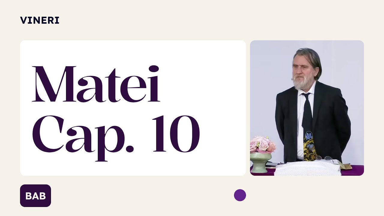 Matei 10 [Partea 6] &bull; Dumnezeu a hotăr&acirc;t să ne ajute | Iacob Coman