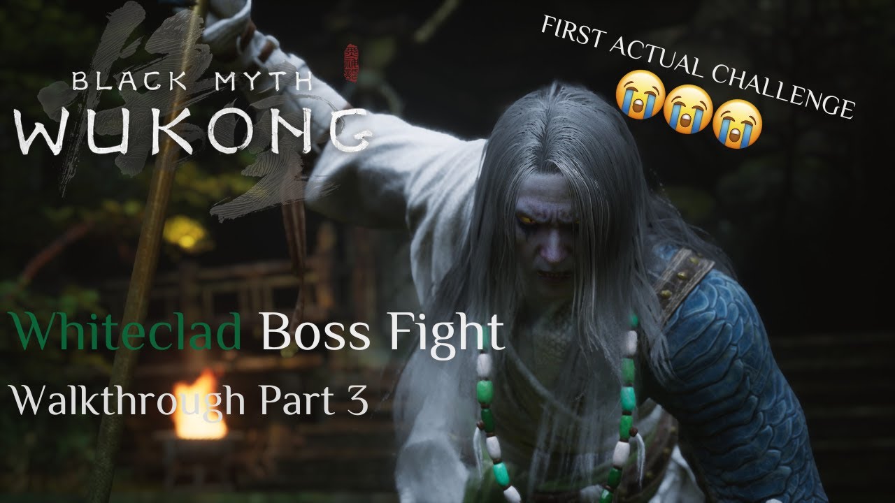 Black Myth Wukong Playthrough (Part 3) The White Clad Boss Fight