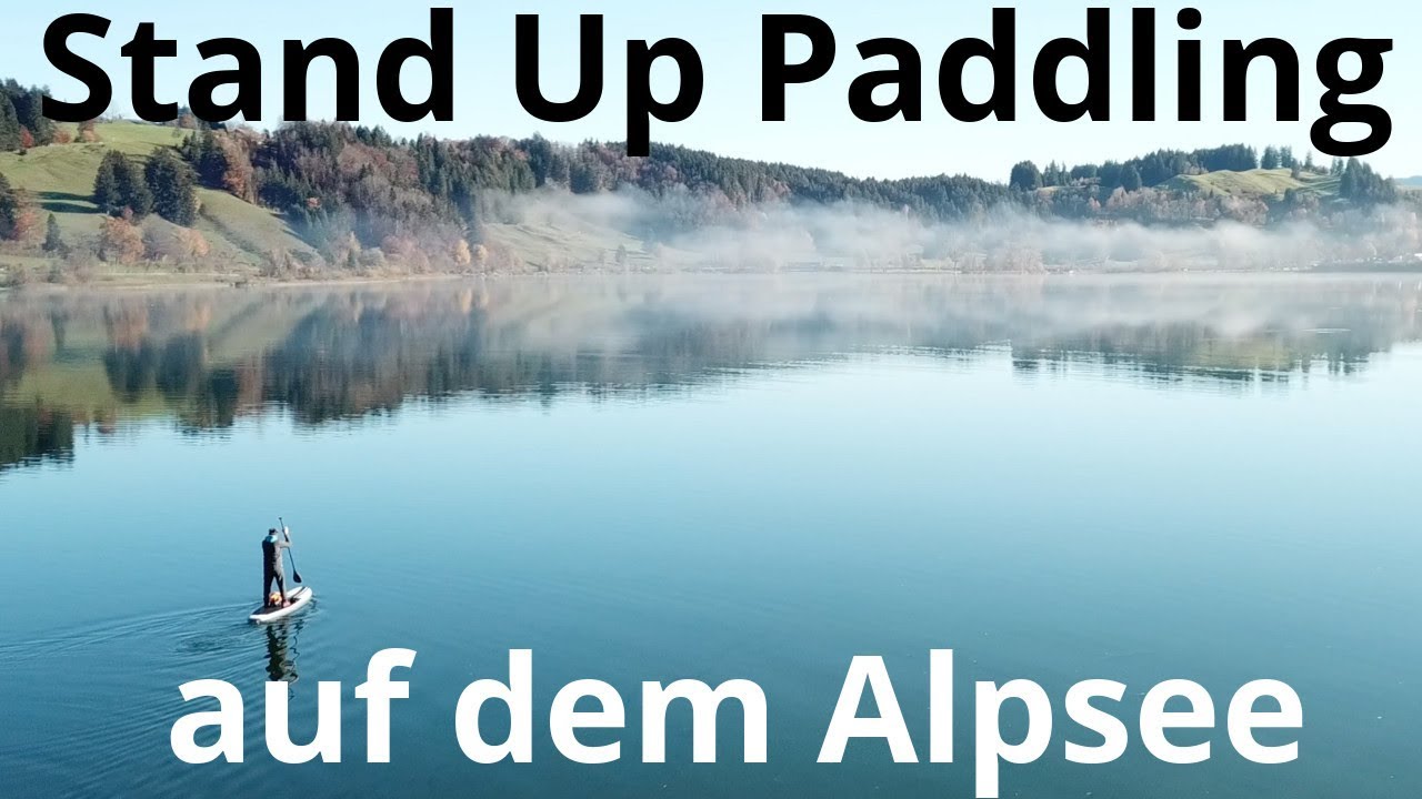 SUP Allgäu - Stand Up Paddling Allgäu Alpsee Herbst