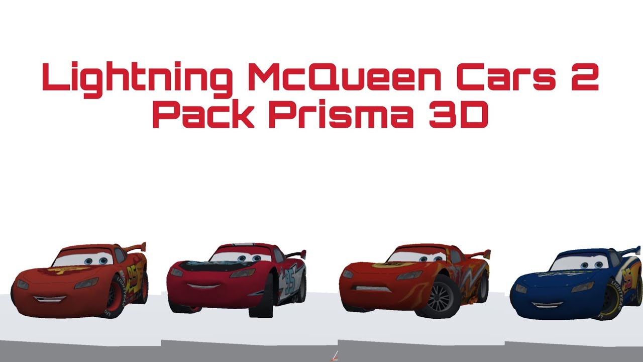 Cars 2 Pack Prisma 3D descarga en los comentarios :) @RayoMcflash48_El_Venezolano_xd  segundo canal
