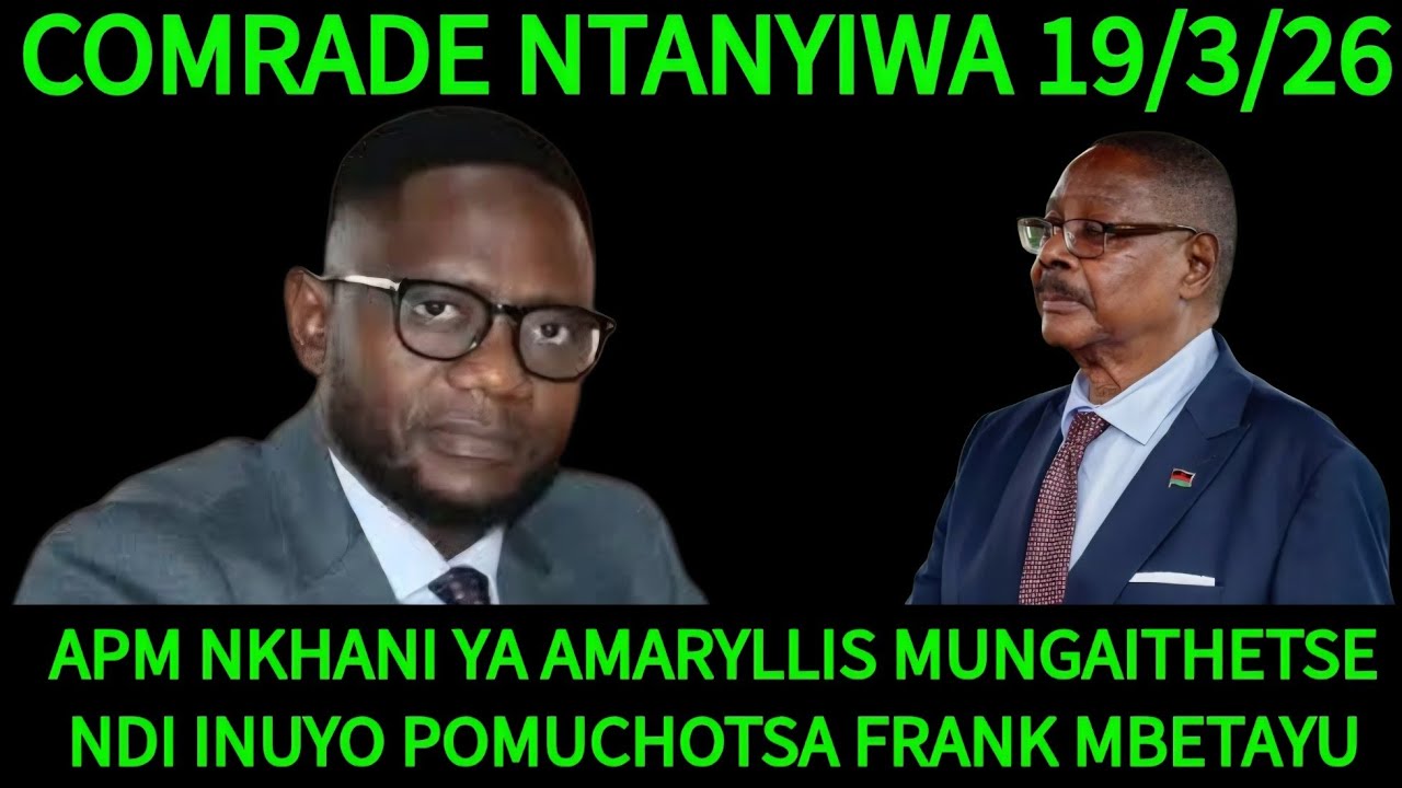 COMRADE NTANYIWA PA LIMPOPO FM | NKHANGA ZAONA 19 MARCH 26 MBETA ACHITSEDWE #limpopofm
