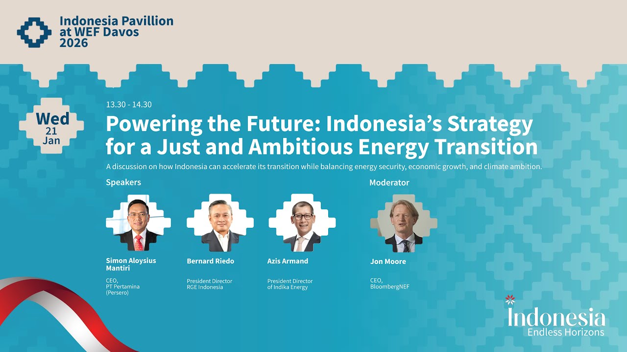 Panel: Powering the Future: Indonesia's Strategy for a Just and Ambitious Energy Transition