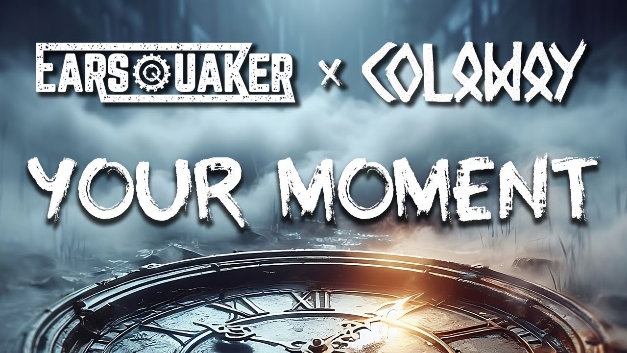 Earsquaker x Colaway - Your Moment