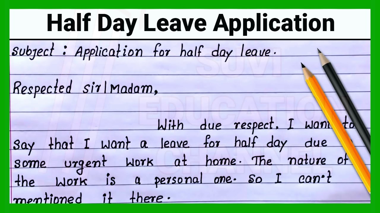 Half Day Leave Application How to write half day leave application |Write half day leave application