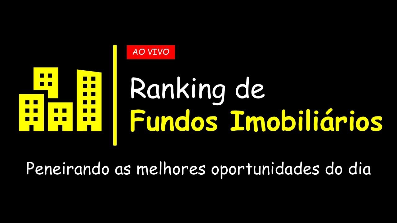 Ranking de Fundos Imobiliários (FIIs)
