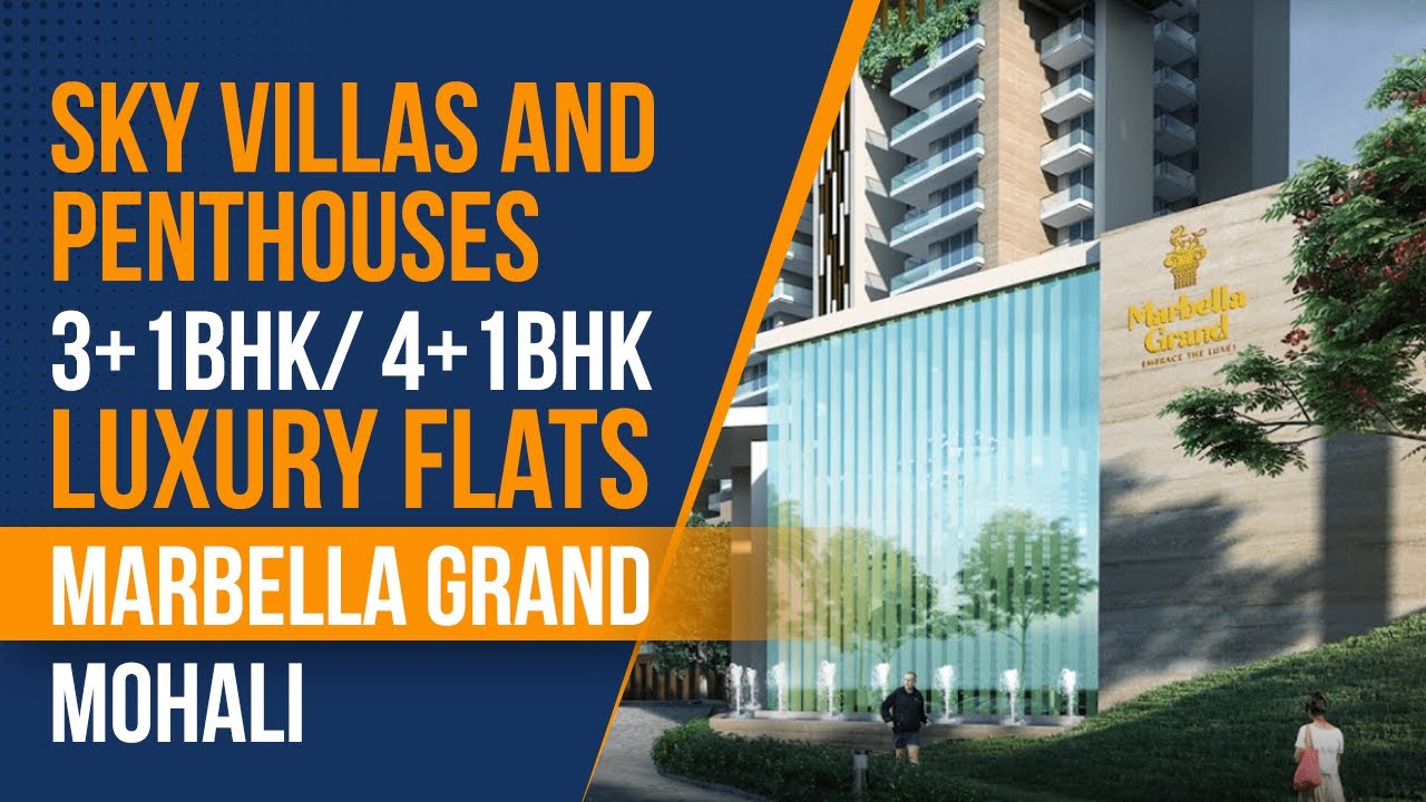 Top 10 Reason To Buy Super Luxury Flats in Mohali Marbella Grand Amenities I Call +91 9915866603
