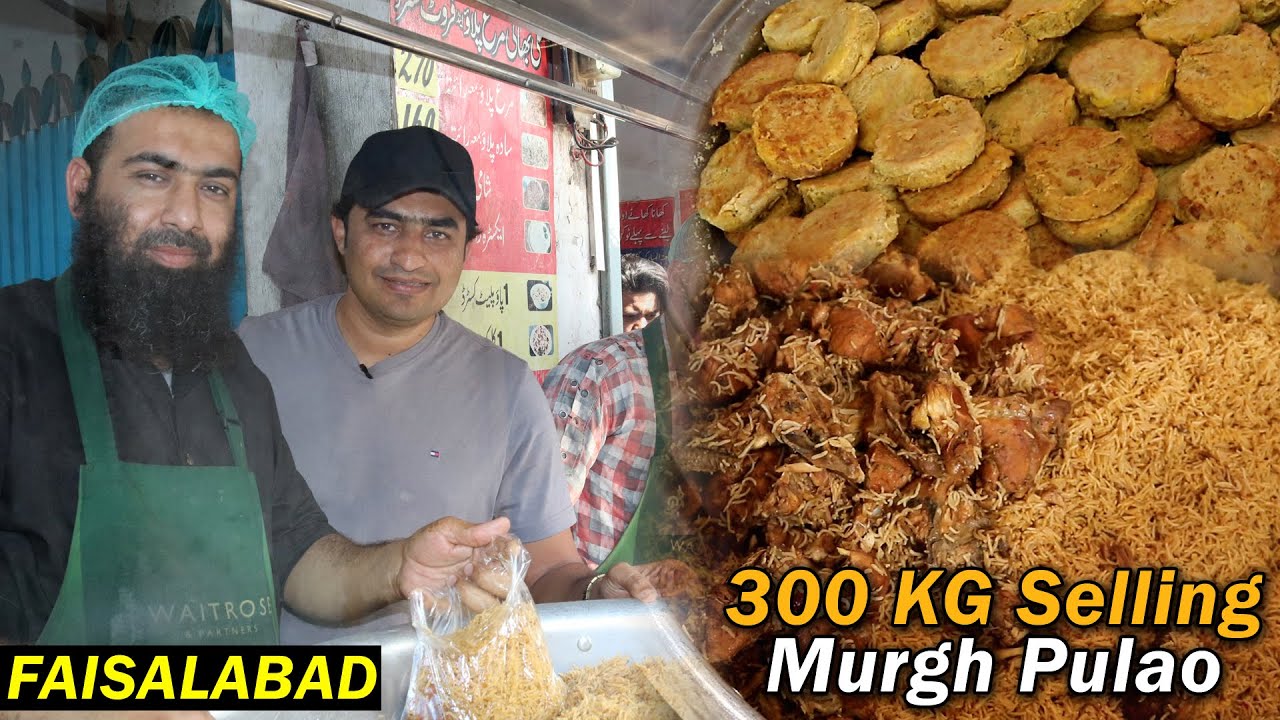Daily 300 KG Selling Murgh Pulao | People Crazy For Murgh Pulao | Ali Bhai | Street Food Pakistan