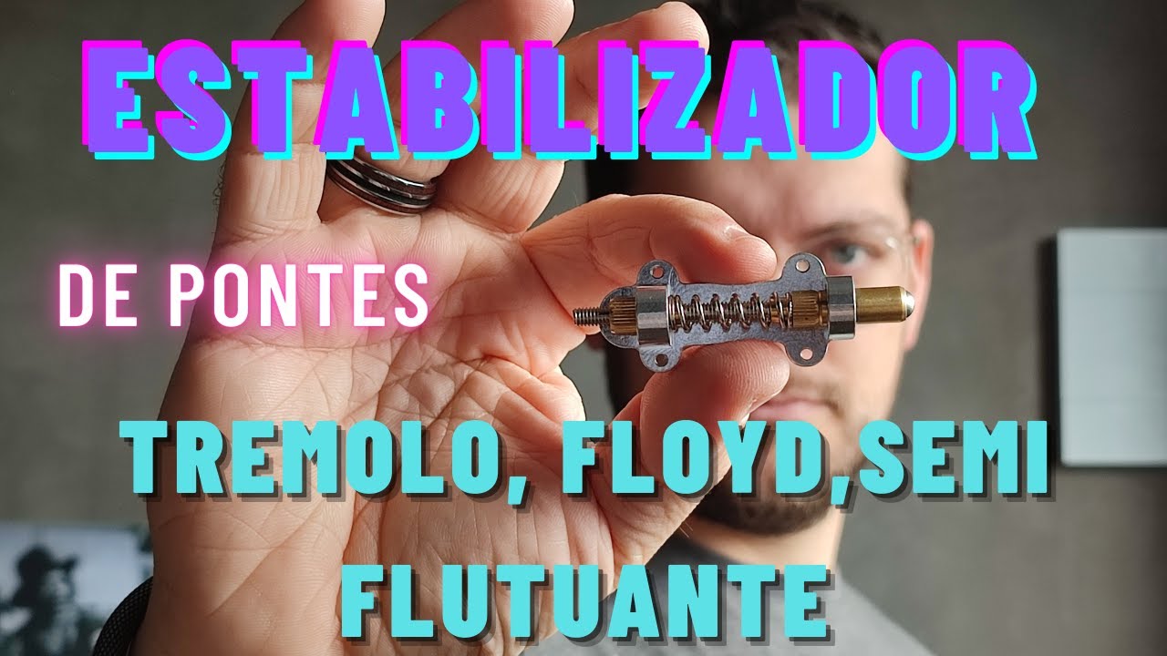 [review] Estabilizador de pontes tremolo, floyd e semi flutuante