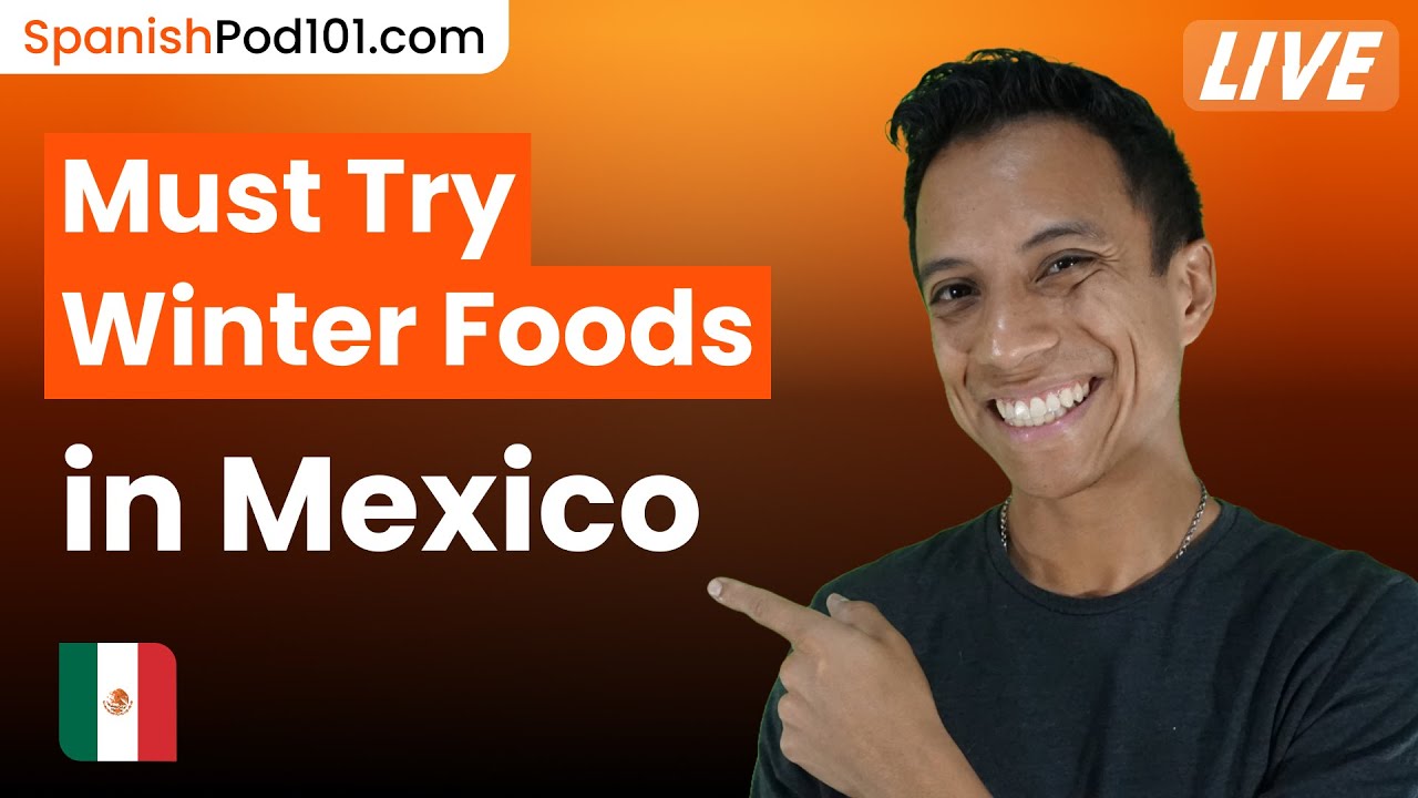 Winter Foods You Should Try in Mexico 🇪🇸🇲🇽