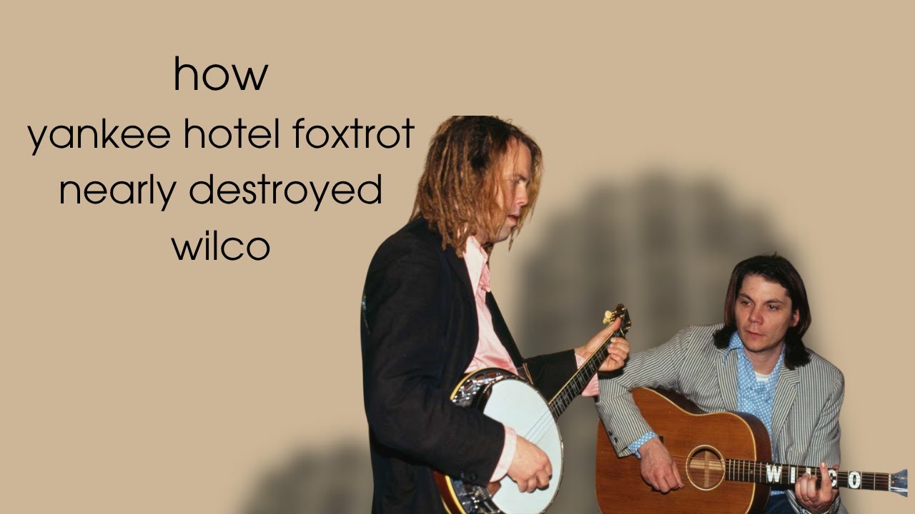 The Rejected Masterpiece That Nearly Destroyed Wilco