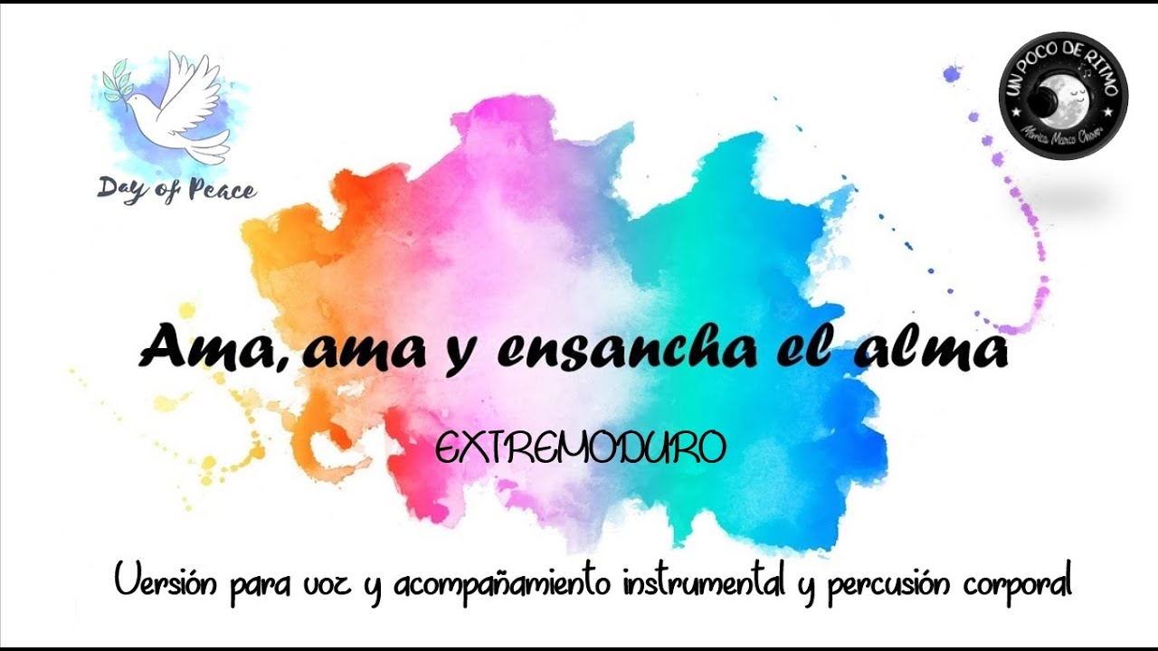 AMA Y ENSANCHA EL ALMA - Extremoduro -  Canción Día Paz con acompañamiento instrumental y corporal.