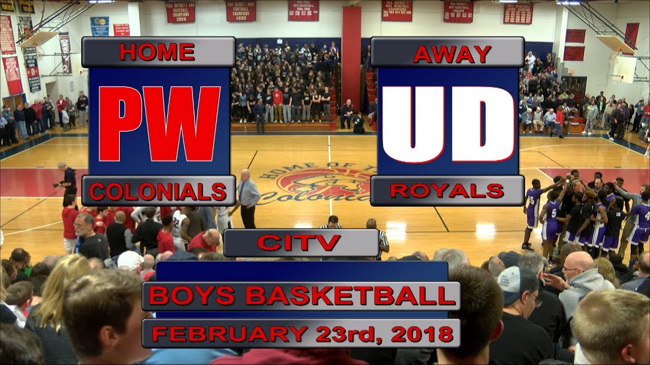 PWHS Boys Basketball vs. Upper Darby, District 1 Playoffs Round 3 - 2/23/18 | PWHS Sports