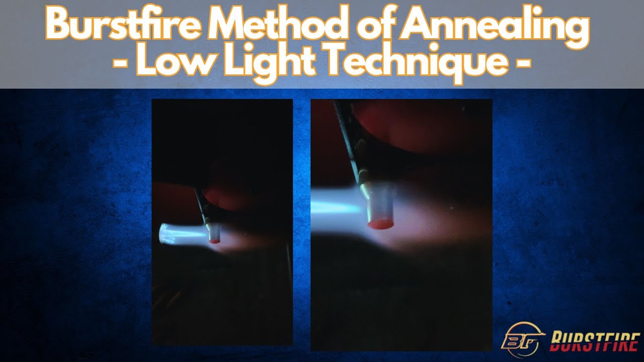 Burstfire Method of Annealing | Low Light Technique