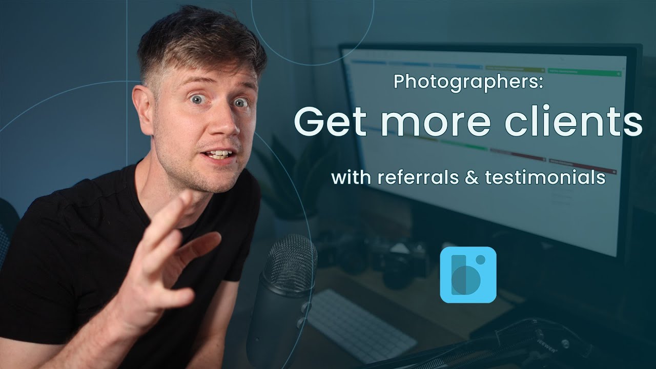 How to get more photography clients with referrals & testimonials