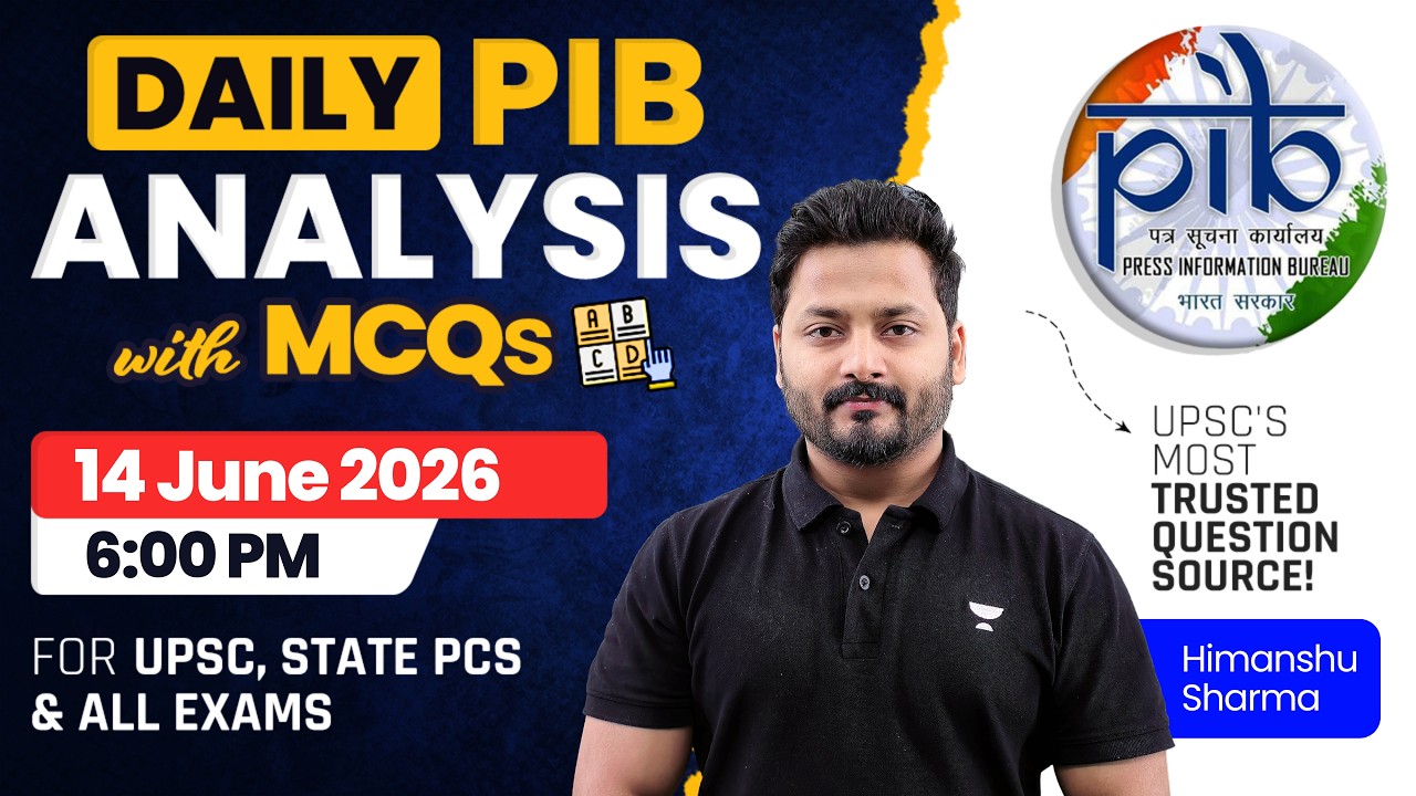 PIB Analysis with MCQ | 14 June 2026 Daily Current Affairs Analysis for All Exams | Himanshu Sharma
