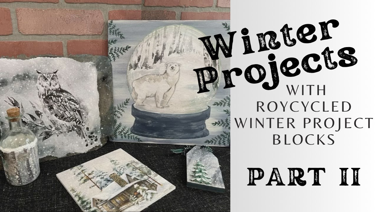 Part II - Polar Bear Snow Globe - Winter Projects with Roycycled Winter Project Blocks