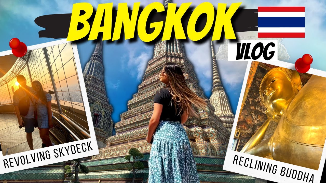 BANGKOK First Impressions | Temples, Market and an AMAZING VIEW 🇹🇭 VLOG 2022