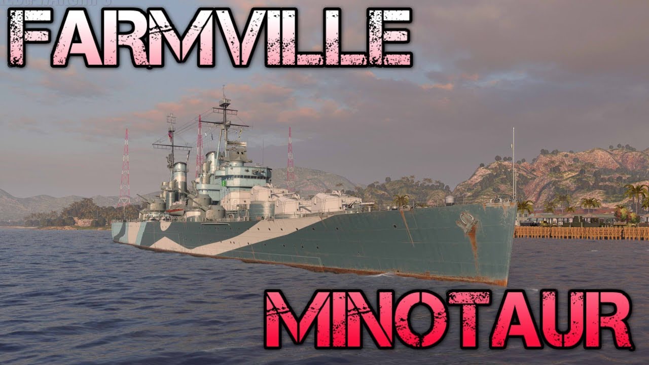 World of Warships - Farmville - Minotaur