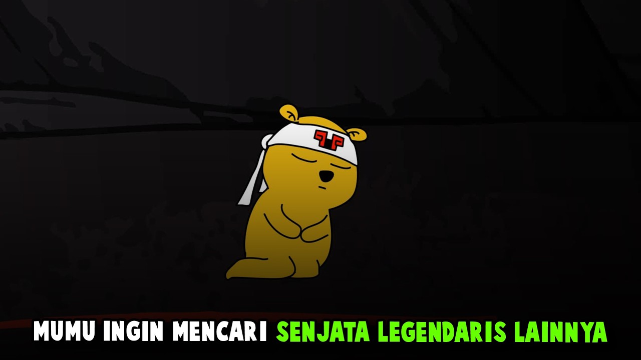 MUMU INGIN MENCARI SENJATA LEGENDARIS LAINNYA