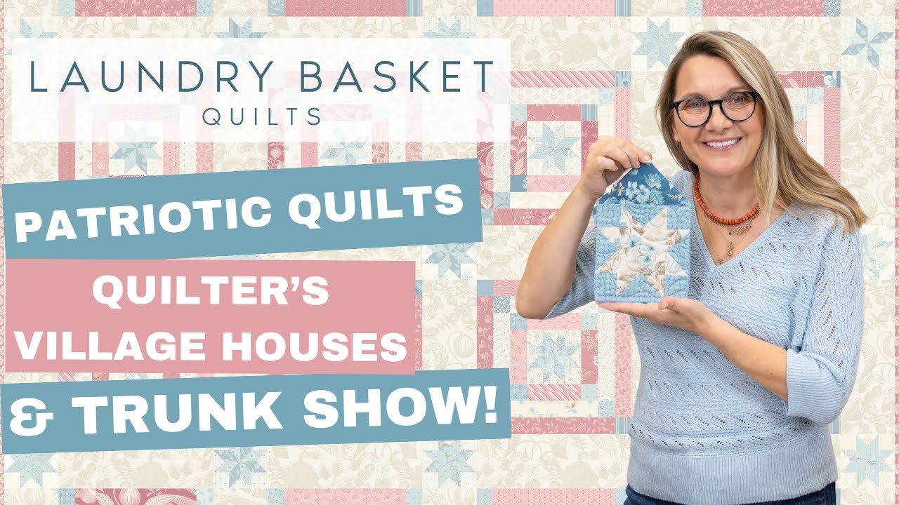 Quilting Window LIVE - Red, White & Blue Projects and a Fabulous Trunk Show!