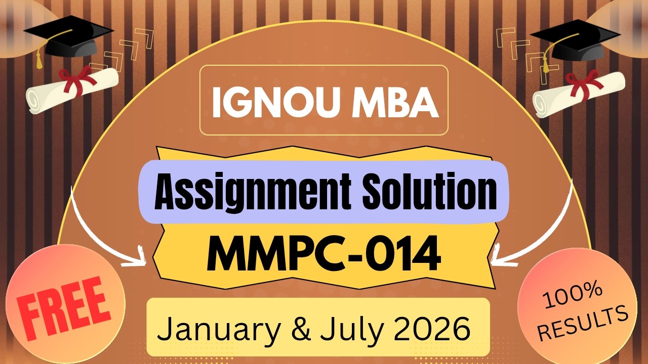 MMPC 014 Solved Assignment 2026 | IGNOU MBA 2nd Sem | Free Solutions!