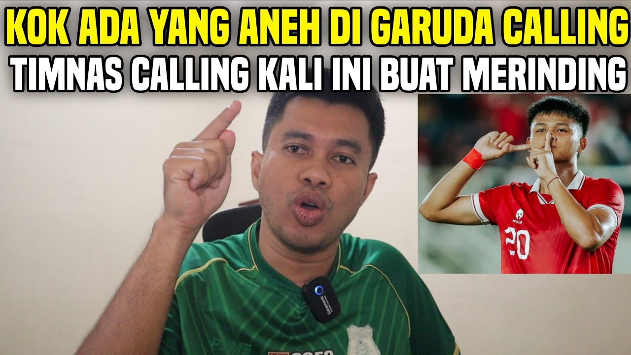 ADA YANG ANEH DI GARUDA CALLING KALI INI‼️GIMANA FANS TIMNAS? PUAS DENGAN GARUDA CALLING INI? 