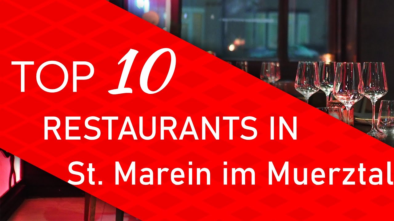 Top 10 best Restaurants in St. Marein im Muerztal, Austria