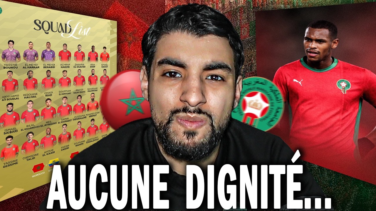 ON A AUCUNE DIGNITÉ... | Liste Maroc vs Equateur / Paraguay