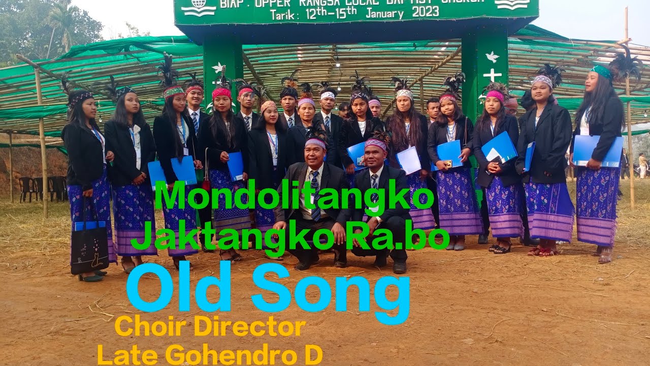 Old songs|| Mondolitangko Jaktango Ra.bo|| Immanuel Church Choir|| Late Gohendro D Shira