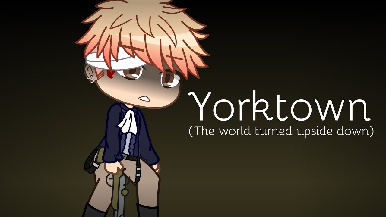 Yorktown (the world turned upside down)//TMF x Hamilton//Slight Jaisy//Gift for Rosyclozy